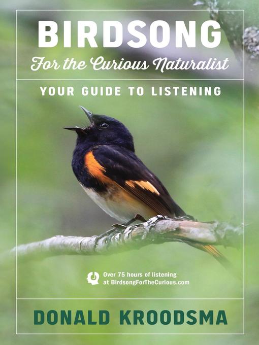 Title details for Birdsong For the Curious Naturalist by Donald Kroodsma - Available